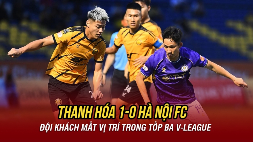 Kết quả V-League hôm nay 9/5: Hà Nội FC thua Thanh Hóa, Ninh Bình thắng Hải Phòng